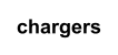 chargers